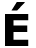 E
